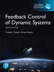 Feedback Control of Dynamic Systems, Global Edition - Gene F. Franklin, J. David Powell, Abbas Emami-Naeini (ISBN: 9781292274522)