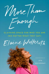 More Than Enough - Elaine Welteroth (ISBN: 9781529105438)