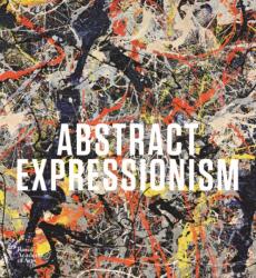 Abstract Expressionism - David Anfam (ISBN: 9781912520398)
