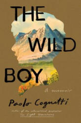 Wild Boy - Paolo Cognetti (ISBN: 9781501196713)