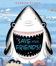 Save Your Friends! (ISBN: 9780062683151)