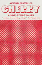Nico Walker - Cherry - Nico Walker (ISBN: 9780525435938)