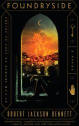 Foundryside - Robert Jackson Bennett (ISBN: 9780525573845)