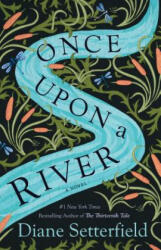 Once Upon a River - Diane Setterfield (ISBN: 9780743298087)