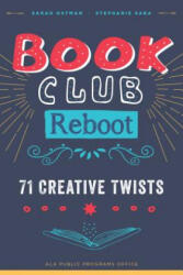 Book Club Reboot - Sarah Ostman, Stephanie Saba (ISBN: 9780838918562)