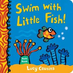 Swim with Little Fish! : Bath Book (ISBN: 9781536207293)
