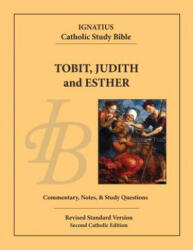 Tobit, Judith, and Esther - Scott Hahn, Curtis Mitch (ISBN: 9781621641858)