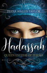 Hadassah Queen Esther of Persia (ISBN: 9781641232135)