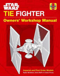 Star Wars: Tie Fighter: Owners' Workshop Manual - Ryder Windham, Chris Reiff (ISBN: 9781683835271)