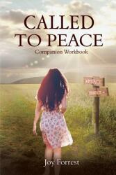 Called to Peace: Companion Workbook (ISBN: 9781948449045)