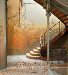 Art Nouveau: Paris Bruxelles Barcelona (ISBN: 9783741923173)