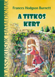 A titkos kert (ISBN: 9789634321095)