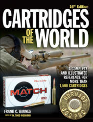 Cartridges of the World, 16th Edition - Frank C. Barnes, W. Todd Woodard (ISBN: 9781946267733)