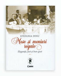 MESE SI MENIURI REGALE. ELEGANTA, FAST SI BUN-GUST (ISBN: 9786067936032)