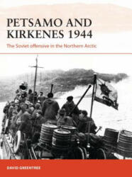 Petsamo and Kirkenes 1944 - David Greentree, Adam Hook (ISBN: 9781472831132)