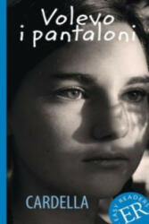 Volevo i pantaloni - Lara Cardella (ISBN: 9783125658516)