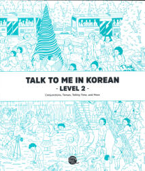 Kyung-hwa Sun, Stephanie Bates: Talk to Me in Korean 2 (2015)