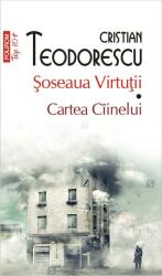 Şoseaua Virtuții. Cartea Cîinelui (ISBN: 9789734678747)