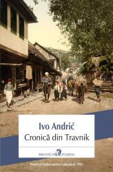 Cronica din Travnik - Ivo Andric (ISBN: 9789734678631)