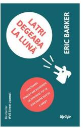 Latri degeaba la lună (ISBN: 9786067891799)