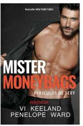 Mister MoneyBags - Vi Keeland, Penelope Ward (ISBN: 9786064006301)