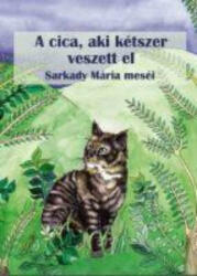 A cica, aki kétszer veszett el (ISBN: 9786155479540)