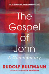 Gospel of John - Rudolf Bultmann (ISBN: 9781498208253)