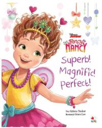 Disney Junior. Fancy Nancy. Superb! Magnific! Perfect! (ISBN: 9786063337093)