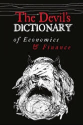 Devil's Dictionary of Economics and Finance - Pavel Kohout (ISBN: 9780993122606)