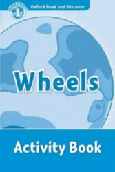 Oxford Read and Discover: Level 1: Wheels Activity Book - Rob Sved (ISBN: 9780194646529)