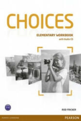Choices Elementary Workbook and Audio CD Pack - Rod Fricker (ISBN: 9781447901655)