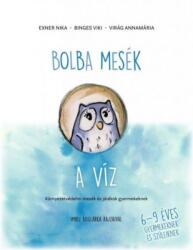 Bolba mesék - A víz (ISBN: 9789631258394)