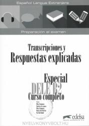 Especial DELE B2 Curso completo - Transcripciones y Respuestas (sin CD) - P. Alzugaray (ISBN: 9788490816882)
