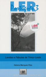 Helena Marques Dias: Lendas e Fábulas de Timor - Ler Portugues 3 (ISBN: 9789727572861)