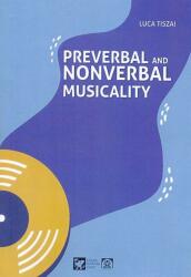 Preverbal and nonverbal musicality (ISBN: 9786155946080)