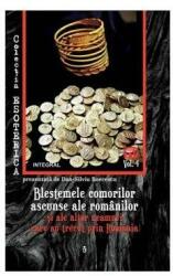 Blestemele comorilor ascunse ale romanilor si ale altor neamuri care au trecut prin Romania - Dan-Silviu Boerescu (ISBN: 9786069922637)