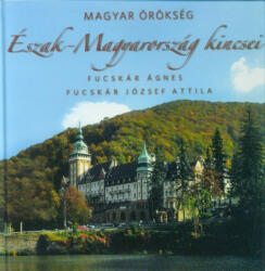 Észak-Magyarország kincsei (2019)