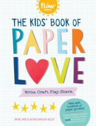 Kids' Book of Paper Love - Editors of Flow Magazine (ISBN: 9781523508143)