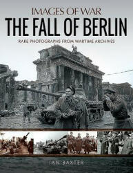 Fall of Berlin - IAN BAXTER (ISBN: 9781526737878)