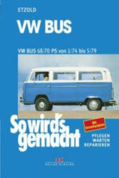 VW Bus T2 68/70 PS 1/74 bis 5/79 - Hans-Rüdiger Etzold (ISBN: 9783768803045)