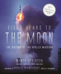 Eight Years to the Moon - Nancy Atkinson (ISBN: 9781624144905)