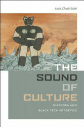 Sound of Culture - Louis Chude-Sokei (ISBN: 9780819575777)