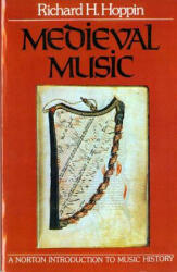 Medieval Music - Richard H. Hoppin (ISBN: 9780393090901)