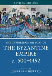 The Cambridge History of the Byzantine Empire C. 500-1492 (ISBN: 9781107685871)