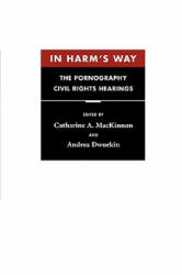 In Harm's Way - Andrea Dworkin (ISBN: 9780674445796)