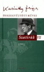 Karinthy Frigyes összegyűjtött művei - Szatírák VII (2006)