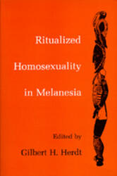 Ritualized Homosexuality in Melanesia (ISBN: 9780520080966)