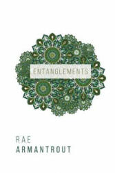Entanglements - Rae Armantrout (ISBN: 9780819577399)