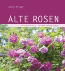 Alte Rosen - Gerda Nissen, Jutta Müller, Melitta Kolberg (2011)