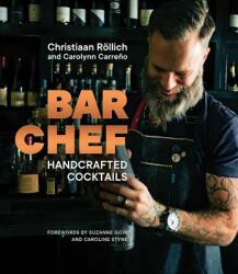Bar Chef - Christiaan Rollich, Carolynn Carreno, Suzanne Goin (ISBN: 9780393651560)
